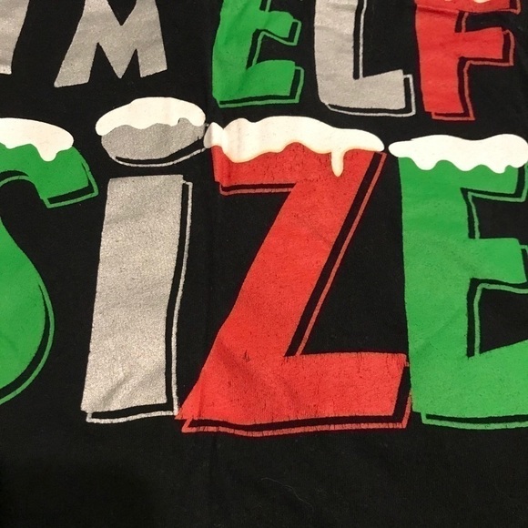 I’m not SHORT I’m ELF SIZE Shirt T-Shirt Sz Small - Picture 6 of 8